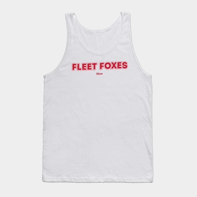 Fleet Foxes Shore Tank Top by PowelCastStudio